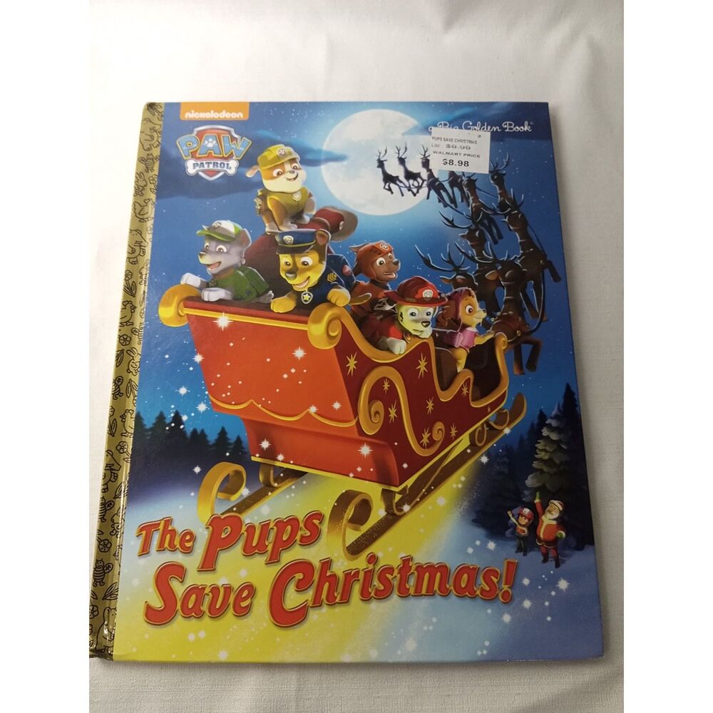 PAW Patrol The Pups Save Christmas Big Golden Book Hardcover Nickelodeon